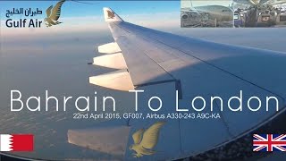 ✈FLIGHT REPORT✈ Gulf Air, Bahrain To London, GF007 Airbus A330-243, A9C-KA