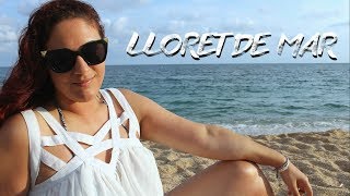 ❤  LLORET DE MAR TRAVEL DIARY // VLOG ❤