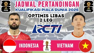 🔴Jadwal Kualifikasi Piala Dunia 2026 - Timnas Indonesia vs Vietnam - Live RCTI