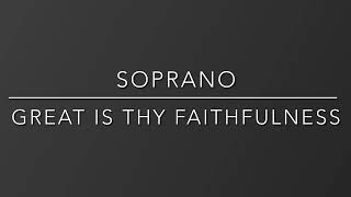 Great Is Thy Faithfulness - Soprano