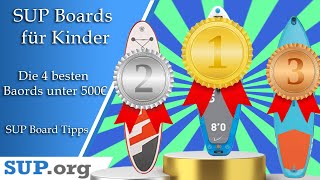 Die 4 besten SUP Boards für Kinder unter 500€ (Bestenliste) [Deutsch]