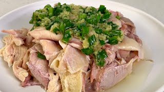 Scallion Oil Chicken | Flavorful, Tender And Juicy Chicken Recipe