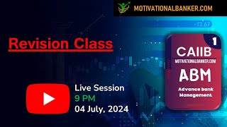 🔴CAIIB-ABM Live Class - Target July 2024 - 04 July @9 PM