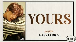 Jin (BTS) - Yours (JIRISAN OST pt. 4) easy lyrics