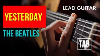 ( Lead Guitar ) Yesterday - The Beatles | SUPER EASY Guitar Lessons TAB