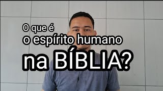 O Espírito Humano