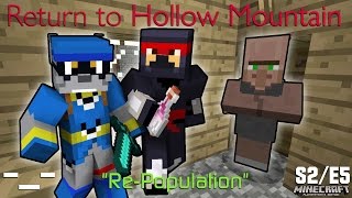 Minecraft - Repopulation [Hollow Mountain S2:E5]