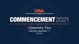 UTSA Fall 2021 Commencement Ceremony 2