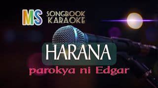 HARANA - PAROKYA NI EDGAR KARAOKE