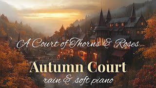 Rainy Autumn Court Ambience | ACOTAR Reading Playlist | No Mid-roll Ads | Cozy Fall Vibes