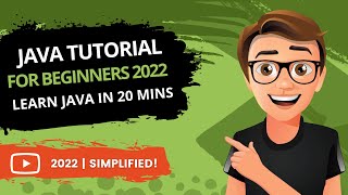 Java Tutorial For Beginners 2022 [20 MIN GUIDE]