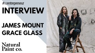 NZ Entrepreneur Interview - James Mount and Grace Glass, Natural Paint co.