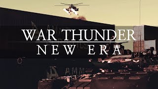 WAR THUNDER | NEW ERA