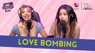 Si te han hecho Love Bombing, ¡No eres una interesada! | DOS CHICAS AL LÍMITE