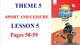 Tiếng Anh 5, smart start, Theme 5, Sports and Leisure, Workbook, lessson 5 | Learn English with me