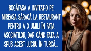 Bogătaşa a invitat-o pe mireasa săracă la restaurant pentru a o umili în fața asociaților, dar...