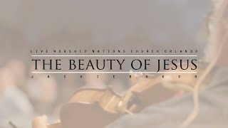 The Beauty of Jesus [30 mins Live Worship | Nations Church Orlando FL] Jackie Baker