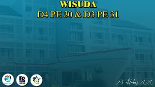 WISUDA D4 PE 30 DAN D3 PE 31