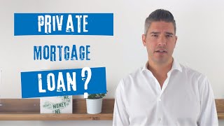 3 Important Things To Know About A Private Mortgage Loan