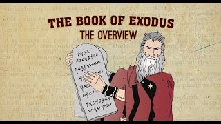 The Book of Exodus: Part 1— The Overview