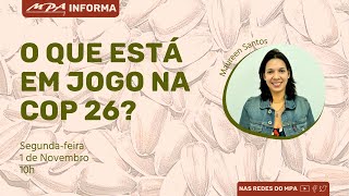 MPA Informa | O que está em jogo na COP 26? com Maureen Santos