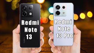 Redmi Note 13 vs Redmi Note 13 Pro | Full Comparison | redmi note 13 pro review | redmi note 13 5g