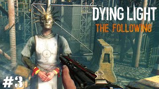 ЗАМЕС НА ДАМБЕ ▪ Dying Light: The Following (Прохождение) #3