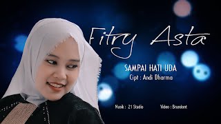 Sampai Hati Uda - Fitry Asta (Lagu Minang Terbaru Official Music Video)