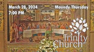 Worship for March 28, 2024 - Maundy Thursday