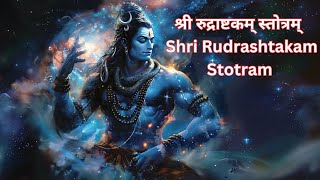 श्री रुद्राष्टकम् स्तोत्रम् | Shri Rudrashtakam Stotram