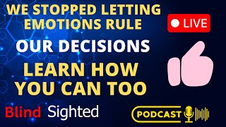 We stopped letting our emotions rule our decisions, learn how you can too