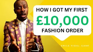 Fashion Money - How I earned my first £10,000+ order in fashion