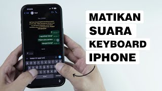 Cara Matikan Suara Keyboard Di iPhone Saat Sedang Mengetik