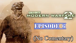 Modern WarFare 2   Episode 6 finale