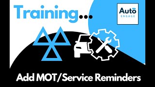 AutoEngage - Adding MOT Service Reminder