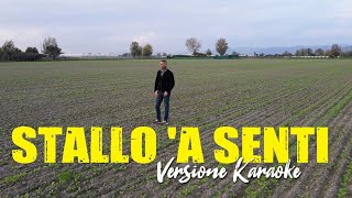 STALLO A SENTI' - Sal Esposito -  KARAOKE