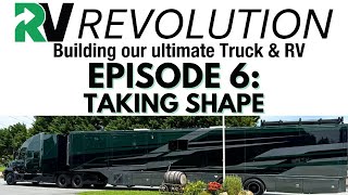 RV Revolution Ep 6: (Taking Shape)