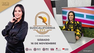 🔴🎥 Sudcalifornia Hoy Fin de Semana con Salma Castro - 16 de noviembre 2024.