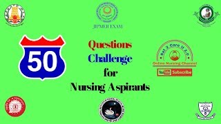 30 - Important Questions for Nursing Officer Exams RRB, MRB, NIMHANS, JIPMER, PGIMS, BFUHS, CHO 2019