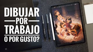 ¿Dibujar por trabajo o Dibujar por gusto?