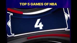 top 5 Games NBA... #nba