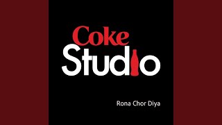 Rona Chor Diya (feat. Javed Bashir)