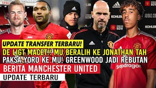 DE LIGT MACET❗❗MU BERALIH KE JONATHAN TAH €30JT✅PAKSA LENY YORO MERAPAT🔥GREENWOOD JADI REBUTAN🔥AWB👋🔴