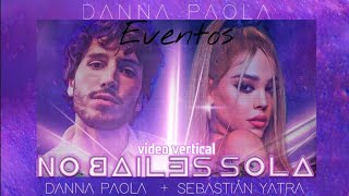 No Bailes Sola (Vertical Vídeo) - Danna Paola, Sebastiàn Yatra