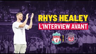 "J'ai confiance en Toulouse contre Liverpool", Rhys Healey avant Liverpool/TéFéCé en Europa League