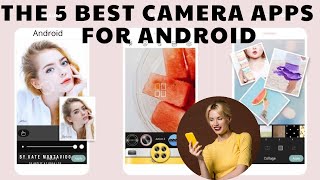 The 5 Best Camera Apps for Android in 2022