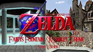 Legend of Zelda: Ocarina of Time - Fairy's Fountain/Market Theme [Piano Version]