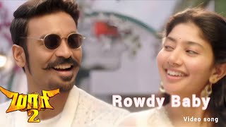 Maari 2 - Rowdy Baby (Video Song) | Dhanush| Sai Pallavi | Yuvan Shankar Raja