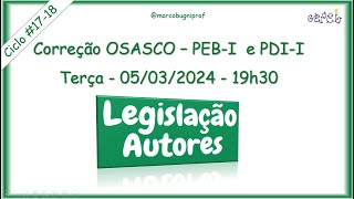 Correção Osasco PEB-I e PDI-I - Legislação e Autores - 05/03/2024 - Terça - 19h30