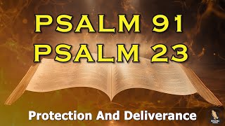 PSALM 23 & PSALM 91: The Two Most Powerful Prayers in The Bible!